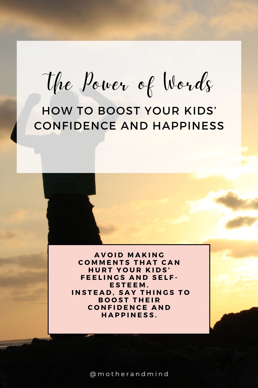 The Power of Words: How to Boost Your Kids’ Confidence and Happiness