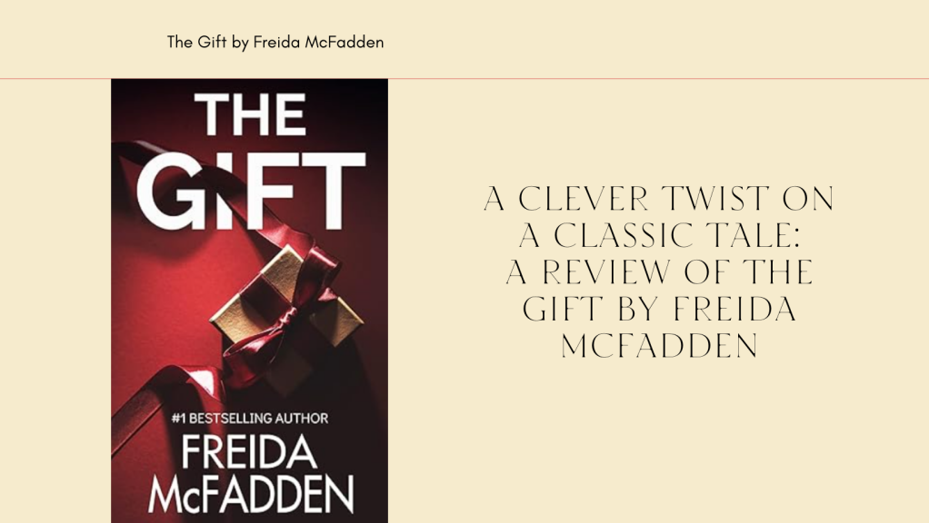 Unwrapping The Gift: A Fresh Take on a Timeless Classic – Review